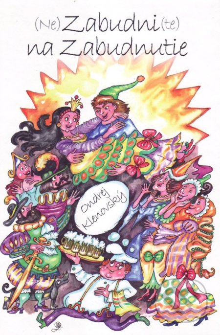 (Ne)Zabudni(te) na Zabudnutie - Ondrej Klenovský - kniha z kategorie Pohádky