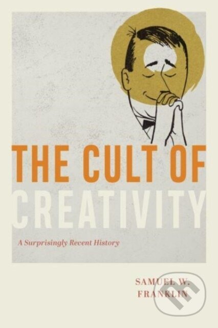 The Cult of Creativity koupíte na Martinus.cz