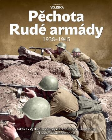 Pěchota Rudé armády 1938-1945 (Extra edice - vojska)