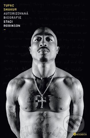 Tupac Shakur - Autorizovaná biografie - Staci Robinson, Bourdon, 2024