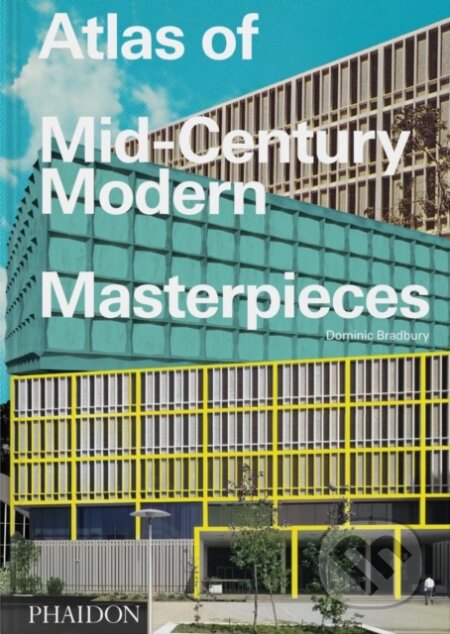 Atlas of Mid-Century Modern Masterpieces koupíte na Martinus.cz