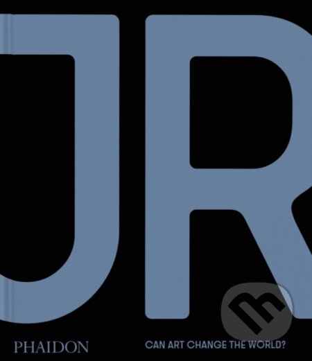 JR (Can Art Change the World?) - kniha z kategorie Umění, design a architektura