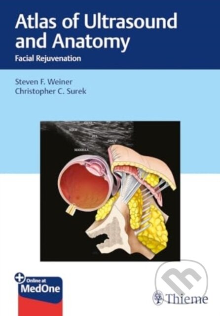 Kniha: Atlas of Ultrasound and Anatomy: Facial Rejuvenation (Christopher Surek a Steven Weiner)