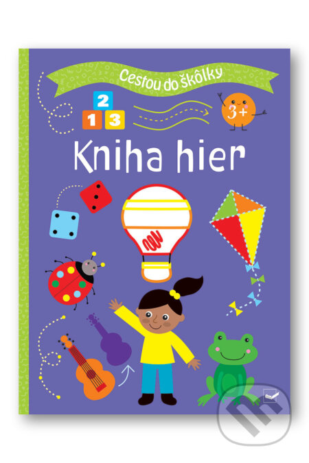 Kniha: Cestou do škôlky: Kniha hier 3+ (Svojtka&Co.)