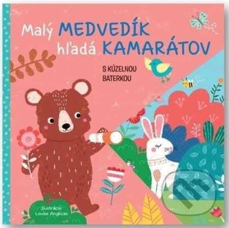 Malý medvedík hľadá kamarátov - Louise Anglicas (ilustrátor), Svojtka&Co., 2024