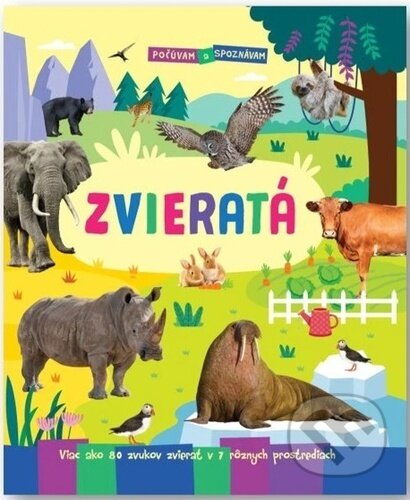 Kniha: Počúvam a spoznávam: Zvieratá (Svojtka&Co.)