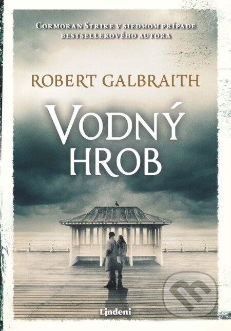 Vodný hrob - Robert Galbraith, Lindeni, 2024