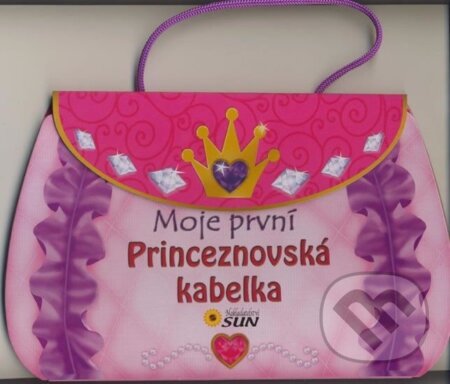 Kniha: Moje první princeznovská kabelka (SUN)