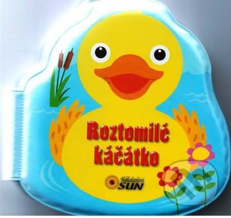 Kniha: Roztomilé káčátko - kamarádi do vany (SUN). SUN, 2015