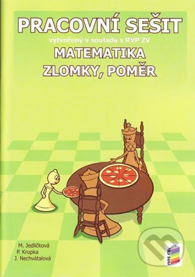 Kniha: Matematika - Zlomky a poměr - Pracovní sešit (NNS)