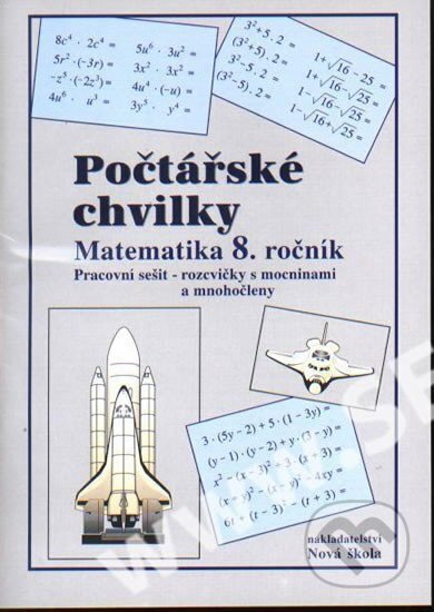Kniha: Počtářské chvilky 8 (pracovní sešit pro 8. ročník ZŠ) (NNS). NNS, 2015