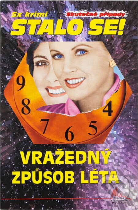 Kniha: Vražedný způsob léta (Roman Cílek). Pražská vydavatelská společnost, 2013