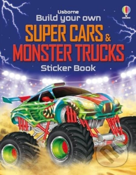 Build Your Own Super Cars and Monster Trucks Sticker Book - Simon Tudhope, Gong Studios (ilustrátor), Usborne, 2024