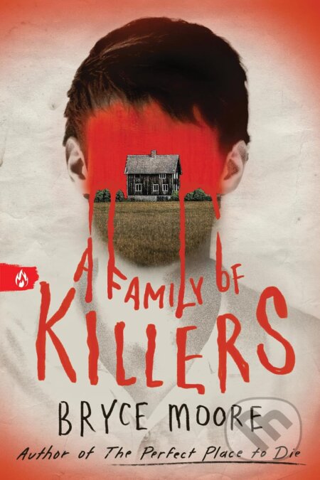 A Family of Killers - Bryce Moore - kniha z kategorie Beletrie pro děti