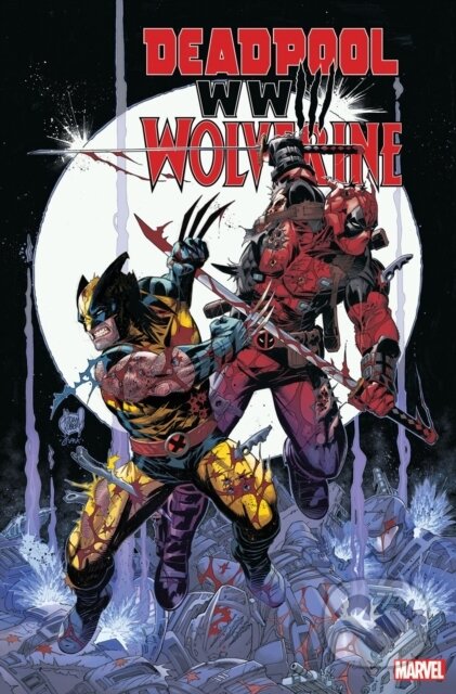 Deadpool & Wolverine: WWIII: 1 - Joe Kelly, Adam Kubert (ilustrátor) - kniha z kategorie Komiksy