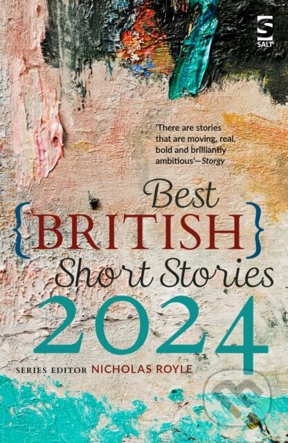 Best British Short Stories 2024 - Nicholas Royle (editor), Salt, 2024