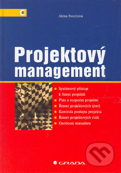 Projektový management - Alena Svozilová, Grada, 2006