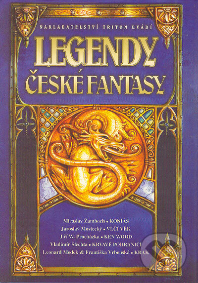 Legendy české fantasy - Ondřej Jireš, Triton, 2006