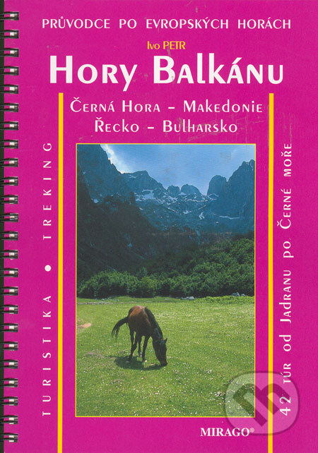 Hory Balkánu - Ivo Petr, Mirago, 2003