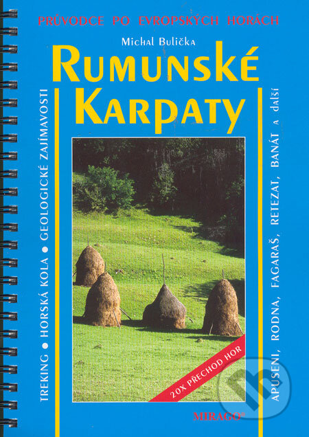 Rumunské Karpaty - Michal Bulička, Mirago, 2002