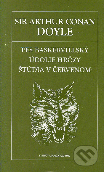 Pes baskervilský. Údolie hrôzy. Štúdia v červenom - Arthur Conan Doyle, Petit Press, 2006