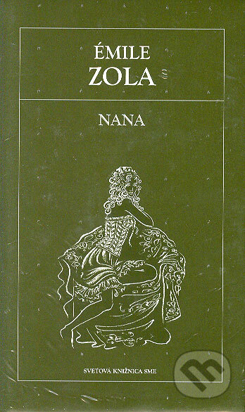 Nana - Émile Zola, Petit Press, 2006