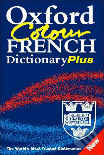 Kniha: Oxford Colour French Dictionary Plus (Marianne Chalmers). Oxford University Press, 2004