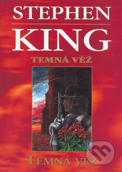 Temná věž VII - Stephen King, BETA - Dobrovský, 2006