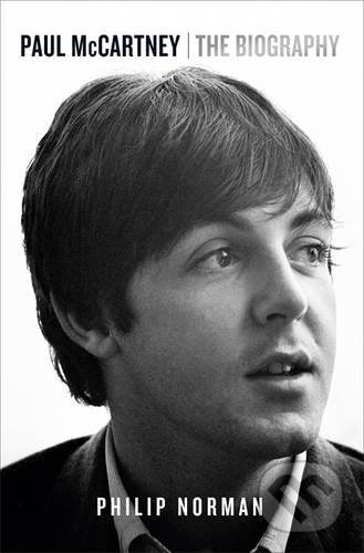 Paul McCartney - Philip Norman, W&N, 2017