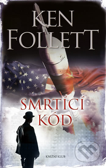 Smrtící kód - Ken Follett, Knižní klub, 2017