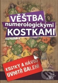 Věštba numerologickými kostkami - Iva Hučková, Vydavatelství Eva Kalivodová Štichová, 2017