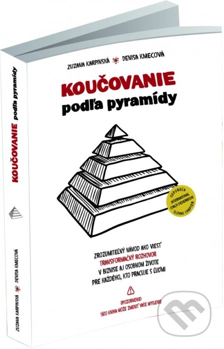 Koučovanie podľa pyramídy - Zuzana Karpinská, Denisa Kmecová, 2017