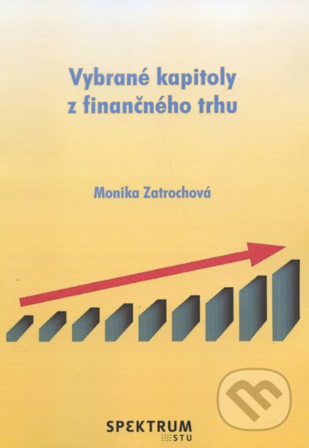 Vybrané kapitoly z finančného trhu - Monika Zatrochová, STU, 2017