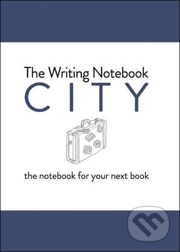 The Writing Notebook: City - Shaun Levin, BIS, 2015
