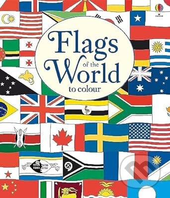 Flags Of The World To Colour - Susan Meredith, Ian McNee (Ilustrátor), Usborne, 2017