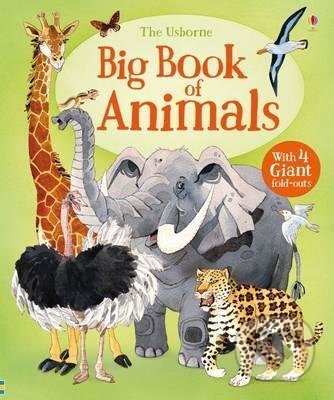 Big Book Of Animals - Hazel Maskell, Usborne, 2017