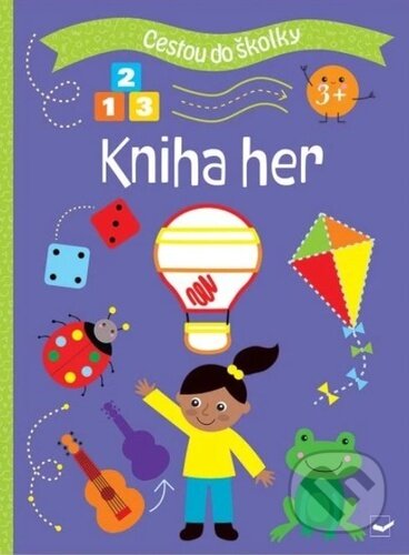 Kniha: Cestou do školky Kniha her 3+ (Svojtka&Co.)