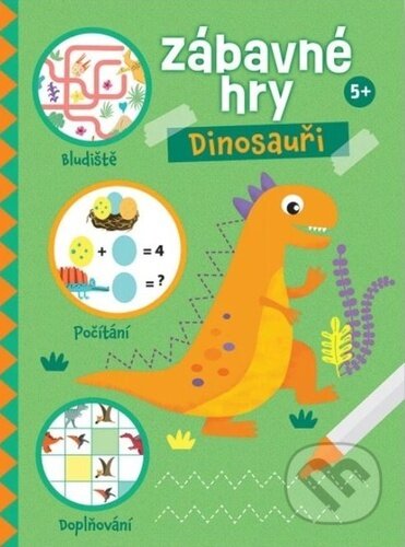 Kniha: Zábavné hry Dinosauři 5+ (Svojtka&Co.)