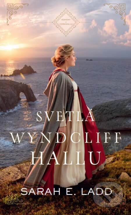 Kniha: Svetlá Wyndcliff Hallu (Sarah E. Ladd)