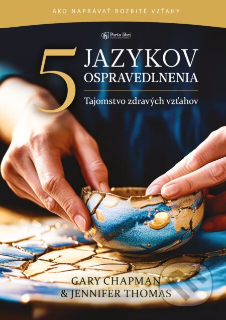 5 jazykov ospravedlnenia - Gary Chapman, Jennifer Thomas, Porta Libri, 2024