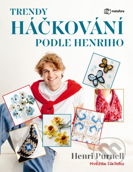 Trendy háčkování podle Henriho - Henri Purnell, Grada, 2024