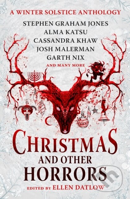 Christmas and Other Horrors: A Winter Solstice Anthology - Nadia Bulkin, Tananarive Due, Terry Dowling, Jeffery Ford, Titan Books, 2024