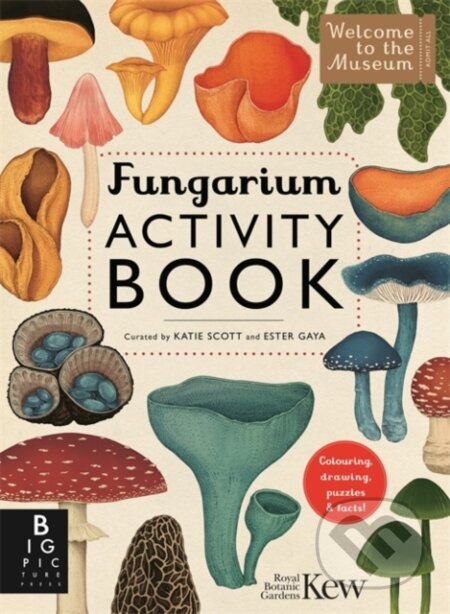 Fungarium Activity Book - Ester Gaya, Katie Scott (ilustrátor), Big Picture, 2024