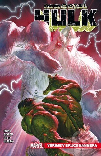 Immortal Hulk 6 (Věříme v Bruce Bannera) - Al Ewing, Joe Bennett (ilustrátor), Tom Reilly (ilustrátor), Matias Bergara (ilustrátor) - kniha z…