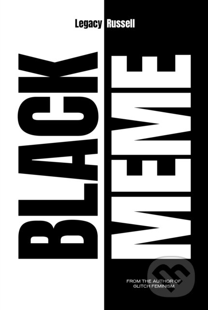 Black Meme (A History of the Images that Make Us) - Legacy Russell - kniha z kategorie Historie