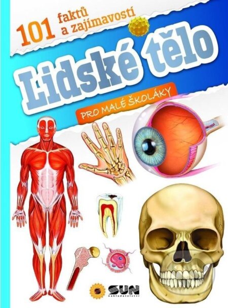 101 faktů a zajímavostí Lidské tělo - pro malé školáky - kniha z kategorie Naučné knihy