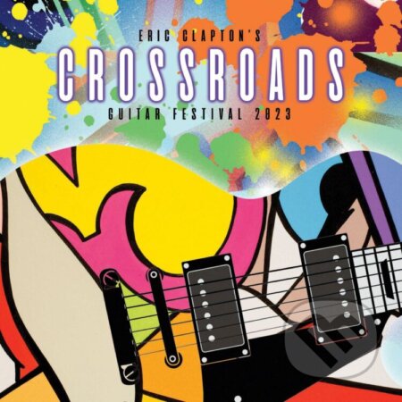 Hudební CD: Eric Clapton: Eric Clapton's Crossroads Guitar Festival 2023 LP (Hudobné albumy)