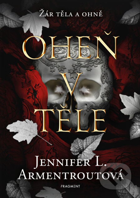 Oheň v těle - Jennifer L. Armentrout, Nakladatelství Fragment, 2024