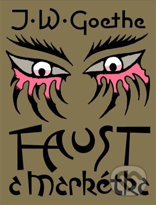 Faust a Markétka - Johann Wolfgang Goethe - kniha z kategorie Společenská beletrie