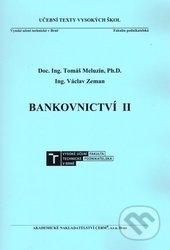 Bankovnictví II - Tomáš Meluzín, Václav Zeman, Akademické nakladatelství CERM, 2016